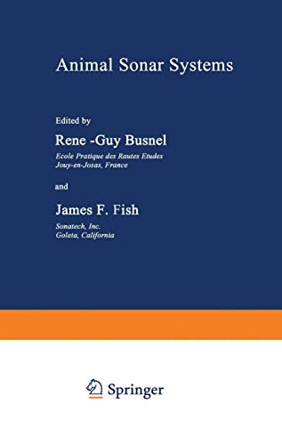 Animal Sonar Systems (Nato ASI Subseries A:, 28, Band 28)