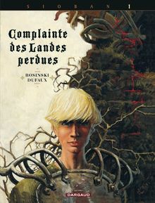 Complainte des landes perdues. Sioban. Vol. 1