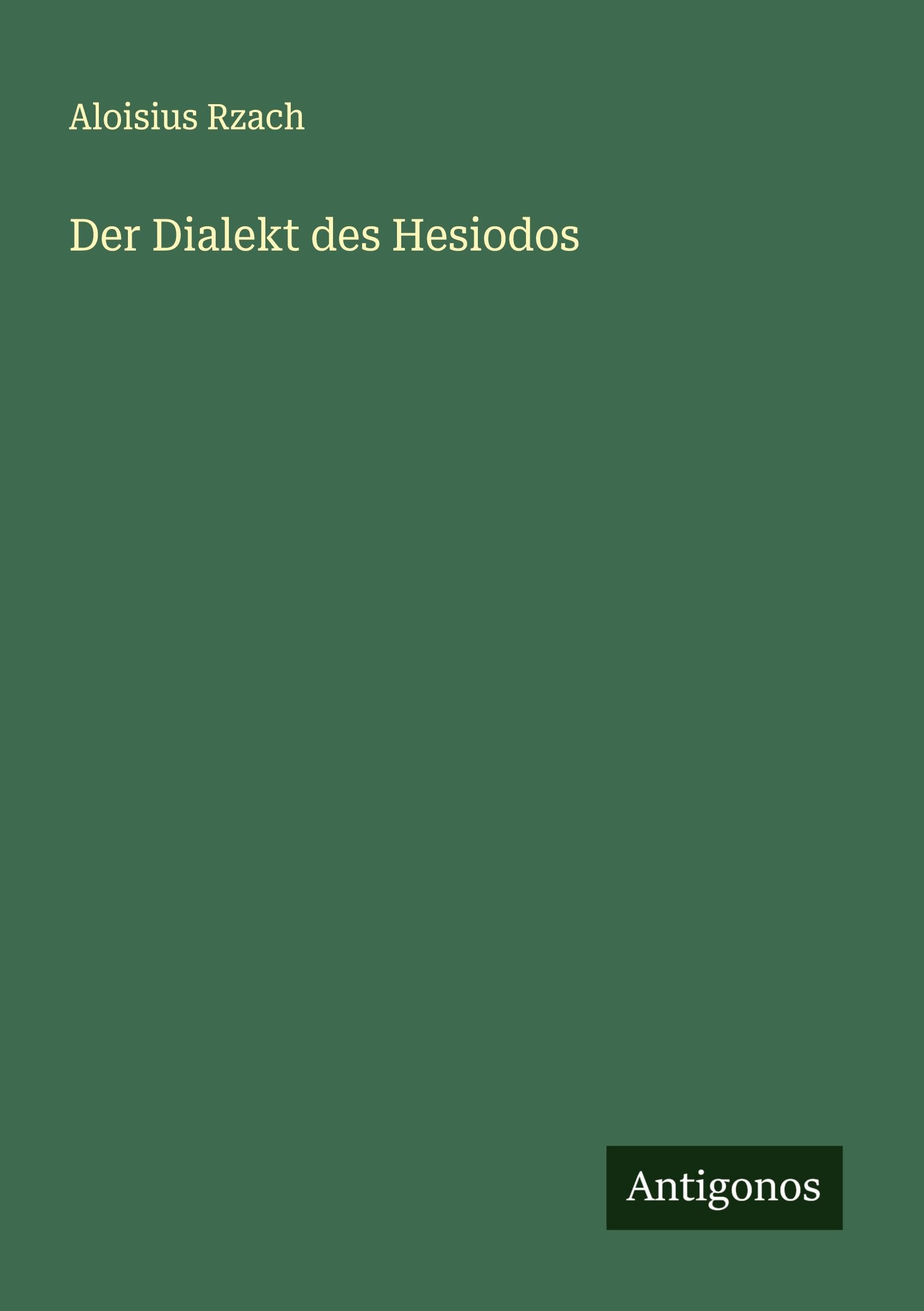 Der Dialekt des Hesiodos
