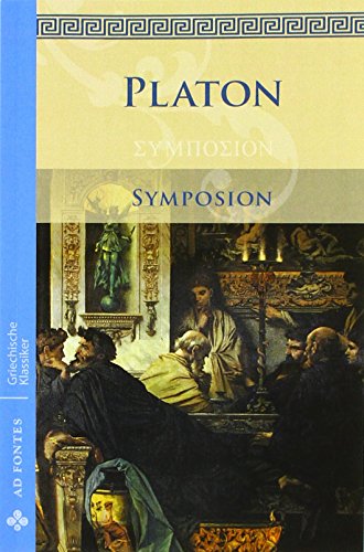 Symposion / Das Gastmahl: Die Hauptwerke (Griechische Klassiker - Einsprachig)