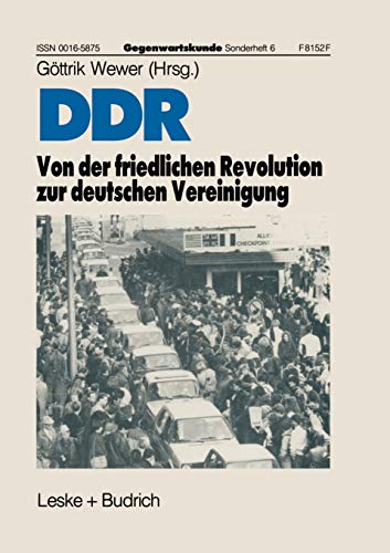 DDR ― Von der friedlichen Revolution zur deutschen Vereinigung (Gegenwartskunde - Sonderheft, 6, Band 6)