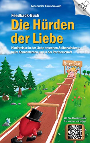 Feedback-Buch: Die Hürden der Liebe: Hindernisse in der Liebe erkennen & überwinden - beim Kennenlernen und in der Partnerschaft