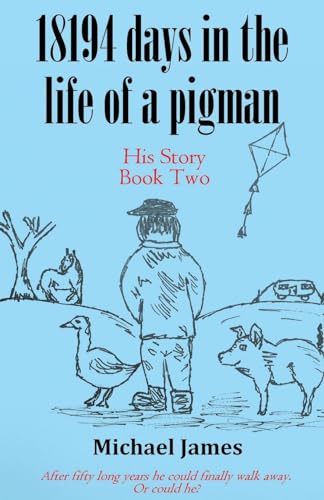 18194 days in the life of a pigman: Part two