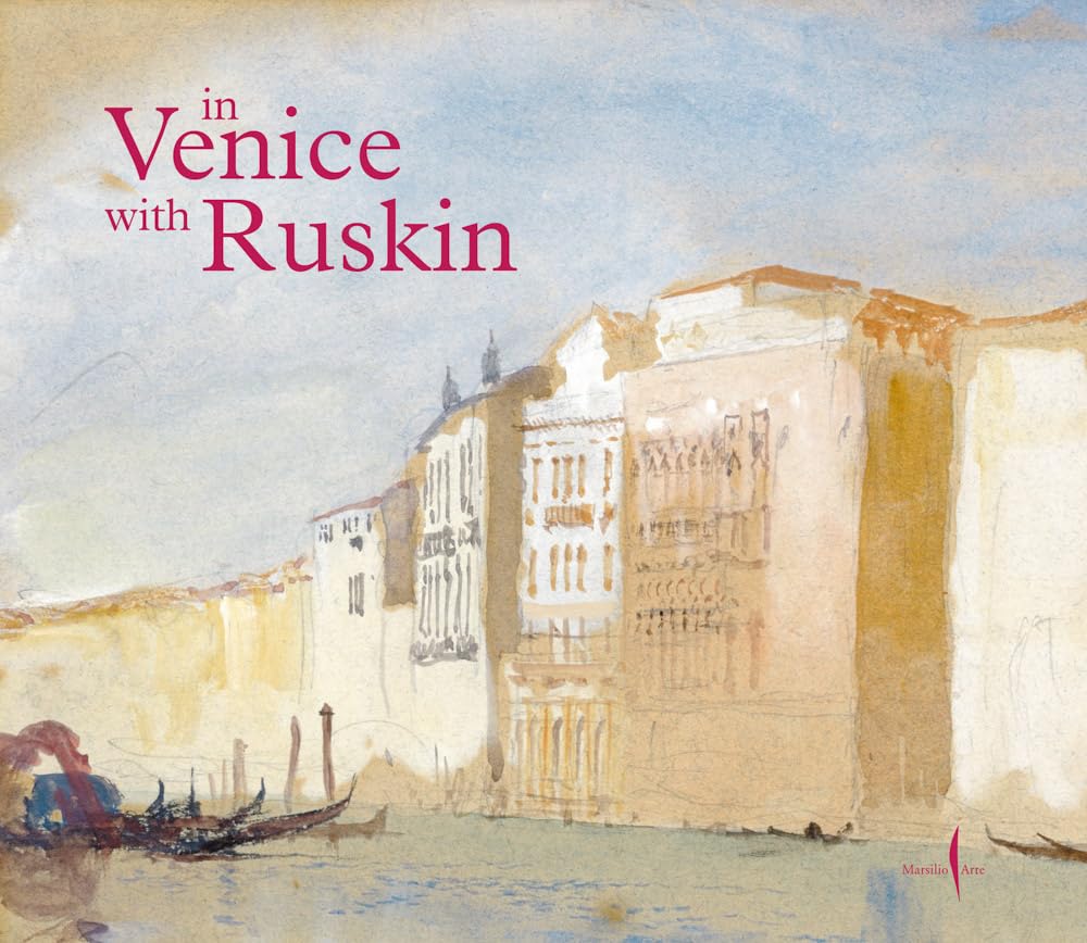 In Venice with Ruskin
