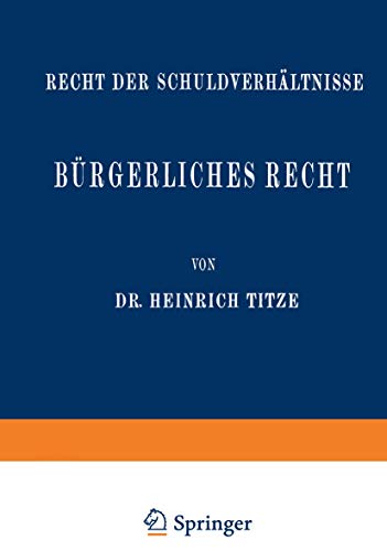 Bürgerliches Recht: Recht Der Schuldverhältnisse (Enzyklopädie Der Rechts- Und Staatswissenschaft / Abteilung Rechtswissenschaft) (German Edition) ... Rechts- und Staatswissenschaft, 8, Band 8)