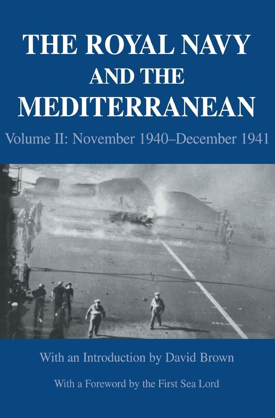 The Royal Navy and the Mediterranean: Vol.II: November 1940-December 1941 (Naval Staff Histories)