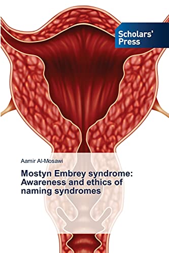 Mostyn Embrey syndrome: Awareness and ethics of naming syndromes