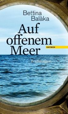 Auf offenem Meer. Erzählungen