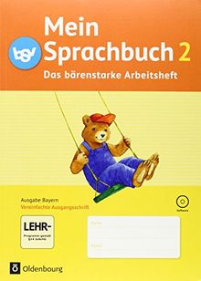 Mein Sprachbuch - Ausgabe Bayern: 2. Jahrgangsstufe - Das bärenstarke Arbeitsheft: Arbeitsheft in Vereinfachter Ausgangsschrift mit CD-ROM