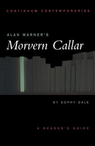 Alan Warner's Morvern Callar: A Reader's Guide (Continuum Contemporaries)