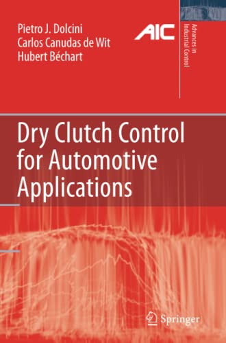 Dry Clutch Control for Automotive Applications (Advances in Industrial Control)