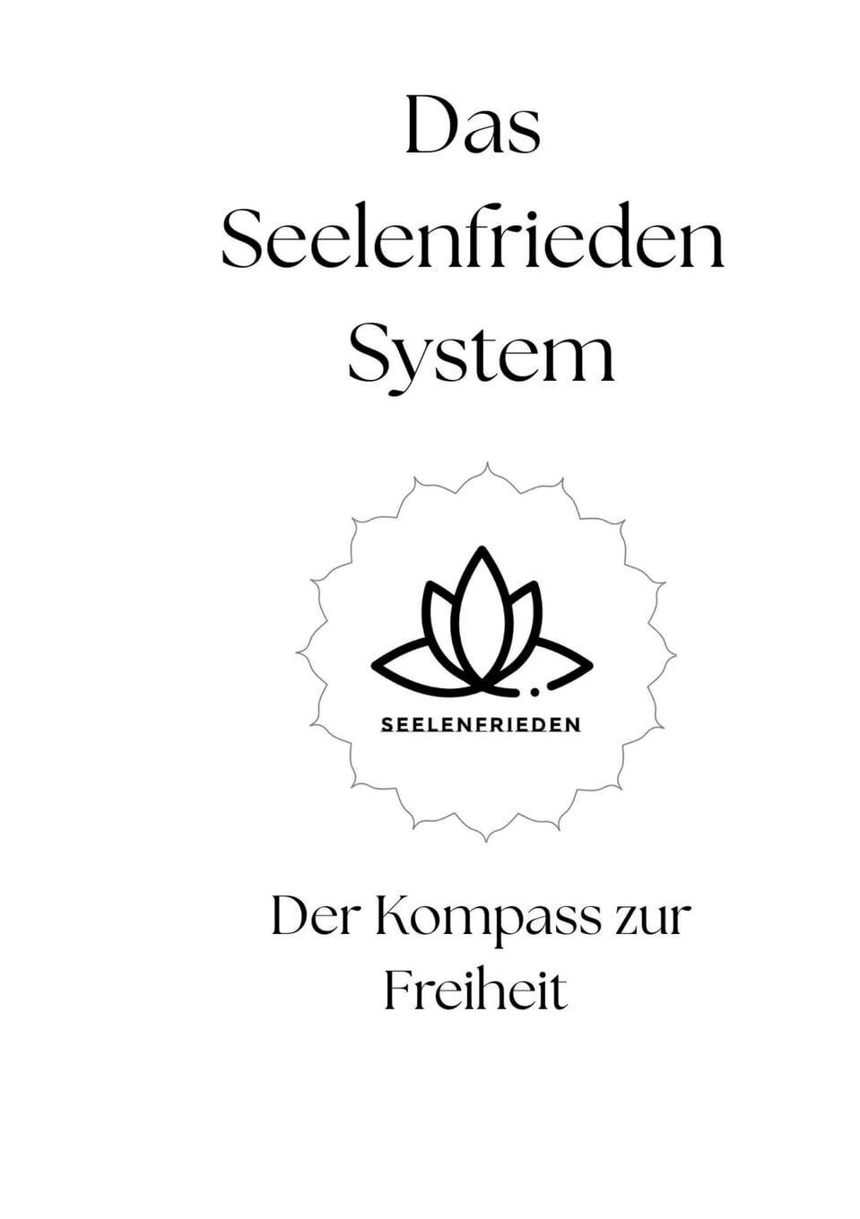 Das Seelenfrieden System