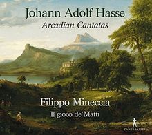 Hasse Arkadische Arien Arcadian Cantatas Von Filippo Mineccia medimops