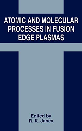 Atomic and Molecular Processes in Fusion Edge Plasmas (NATO Challenges of Modern Society; 19)