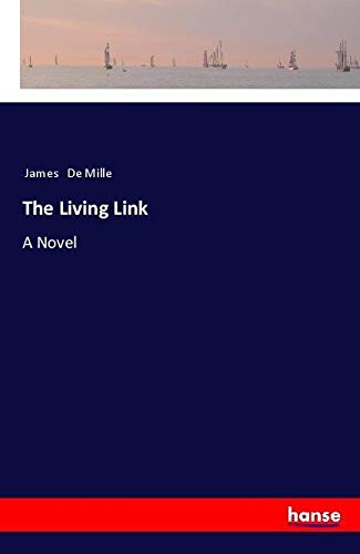 The Living Link: A Novel
