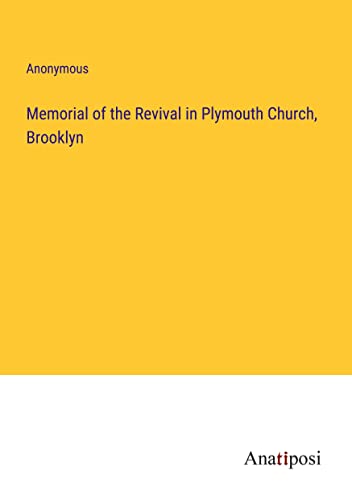 Memorial of the Revival in Plymouth Church, Brooklyn