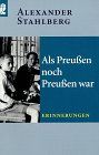 Als Preußen noch Preußen war