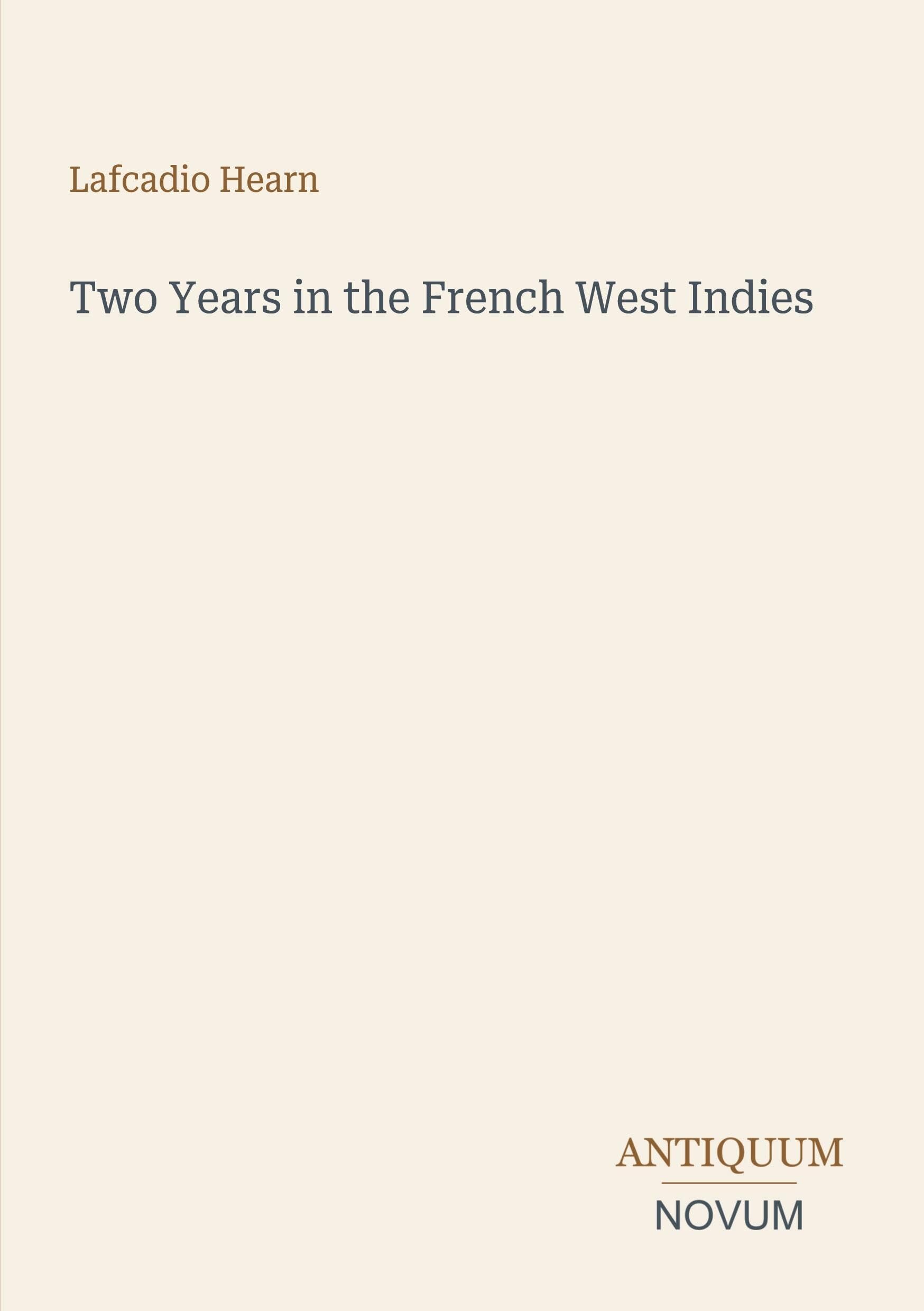 Two Years in the French West Indies