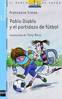 Pablo Diablo y el partidazo de fútbol (Barco de Vapor Azul, Band 14)