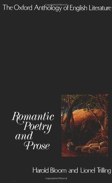 The Oxford Anthology of English Literature: Volume IV: Romantic Poetry and Prose