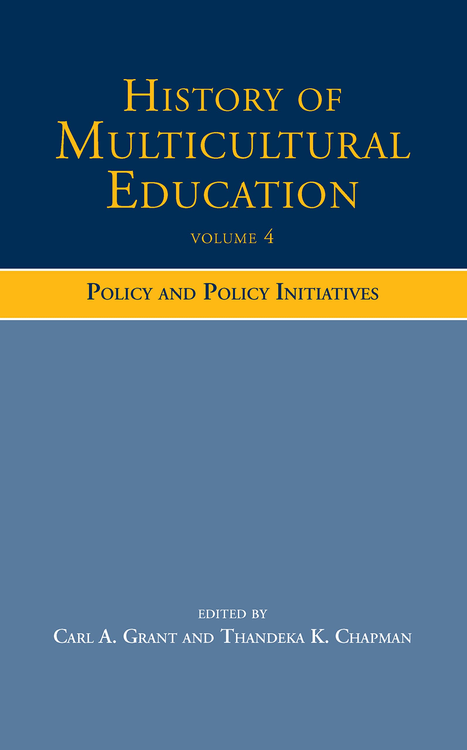History of Multicultural Education: Policy and Policy Initiatives