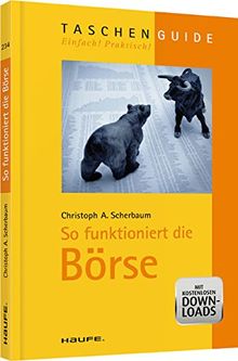 So funktioniert die Börse (Haufe TaschenGuide)