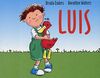 Luis: Ein Buch über schöne und blöde Gefühle.