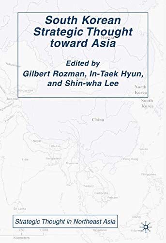 South Korean Strategic Thought toward Asia (Strategic Thought in Northeast Asia)