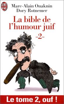 LA BIBLE DE L'HUMOUR JUIF. Tome 2 (Littérature Générale)