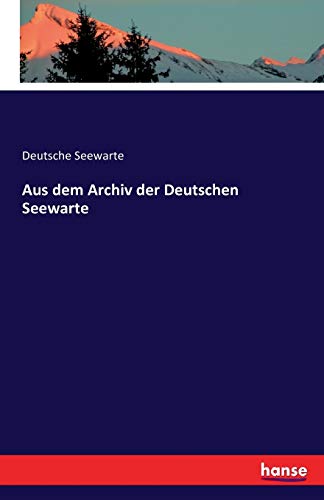 Aus dem Archiv der Deutschen Seewarte