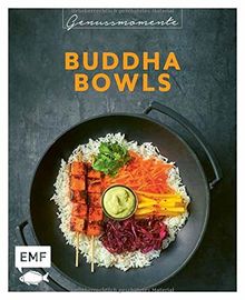 Genussmomente: Buddha Bowls: Frische und gesunde Rezepte mit Fleisch, Fisch, vegetarisch und vegan – Poke, Sushi, Ramen, Noodle Bowls und mehr!
