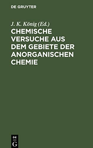 Chemische Versuche aus dem Gebiete der anorganischen Chemie