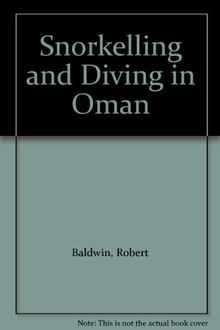 Snorkelling and Diving in Oman (Arabian Heritage Guide)