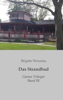 Das Strandbad: Band III