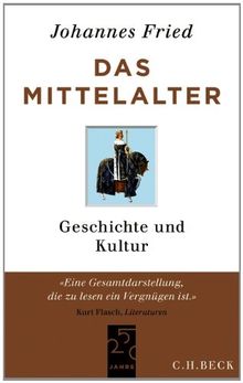 Das Mittelalter: Geschichte und Kultur