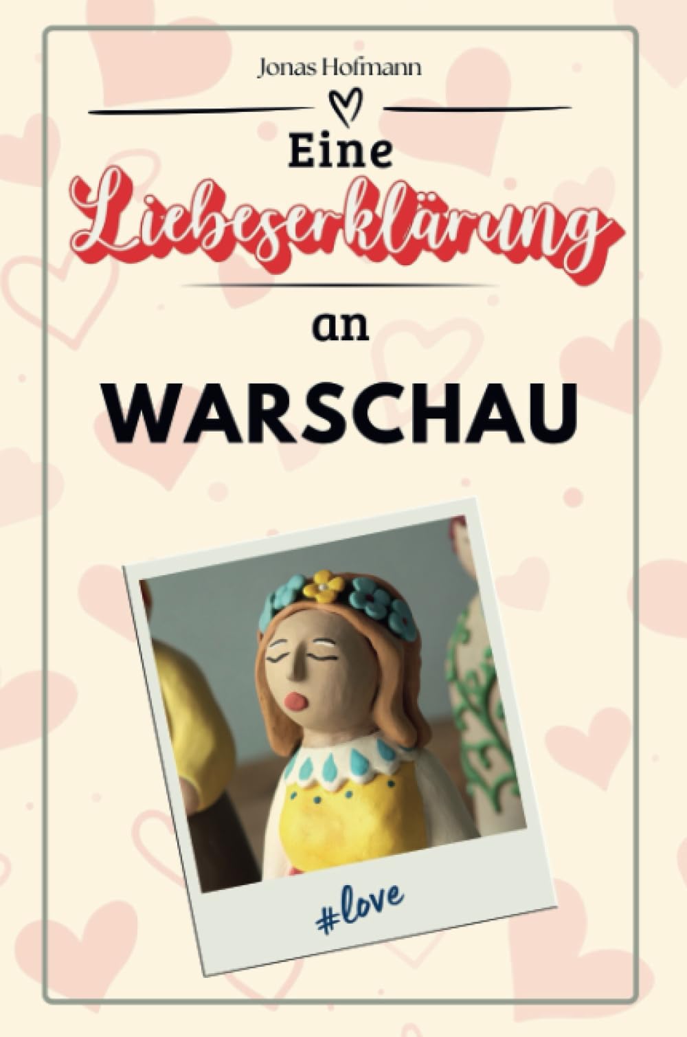 Eine Liebeserklärung an Warschau - Die große Hommage - das perfekte Geschenk für Weihnachten und Geburtstag und jeden Anlass