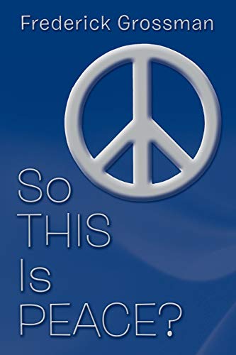 So this is Peace?