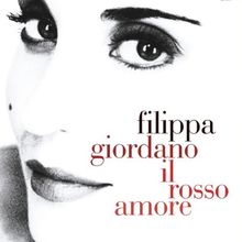 Il Rosso Amore von Filippa Giordano | CD | Zustand neu