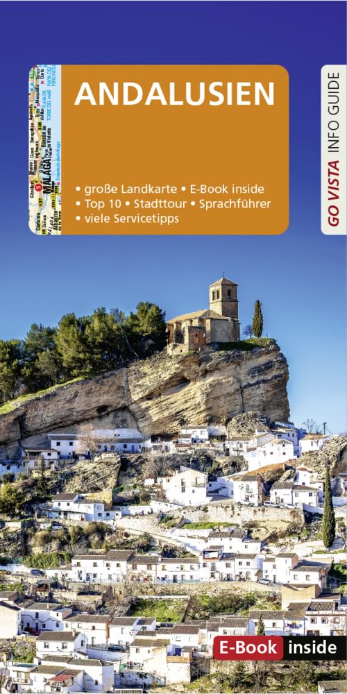 GO VISTA: Reiseführer Andalusien: Mit Faltkarte und E-Book inside (Go Vista Info Guide)