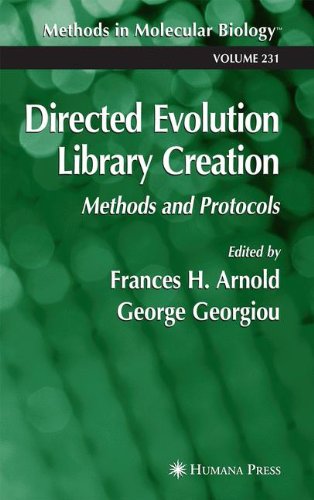 Directed Evolution Library Creation: Methods and Protocols (Methods in Molecular Biology, Band 231)