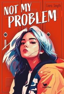 Not My Problem: Queere Young-Adult-Story mit Biss: Queer, bissig und humorvoll: Young Adult Coming-of-Age Story mit Slow-Burn-Romance