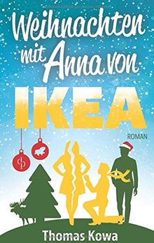 Weihnachten mit Anna von IKEA (Humor)