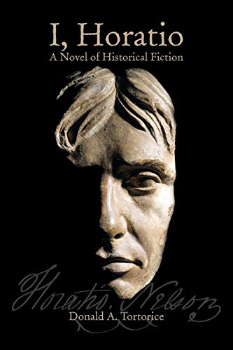 I, Horatio: A Novel of Historical Fiction