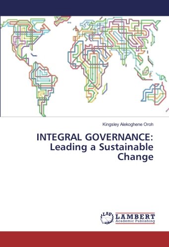 INTEGRAL GOVERNANCE: Leading a Sustainable Change