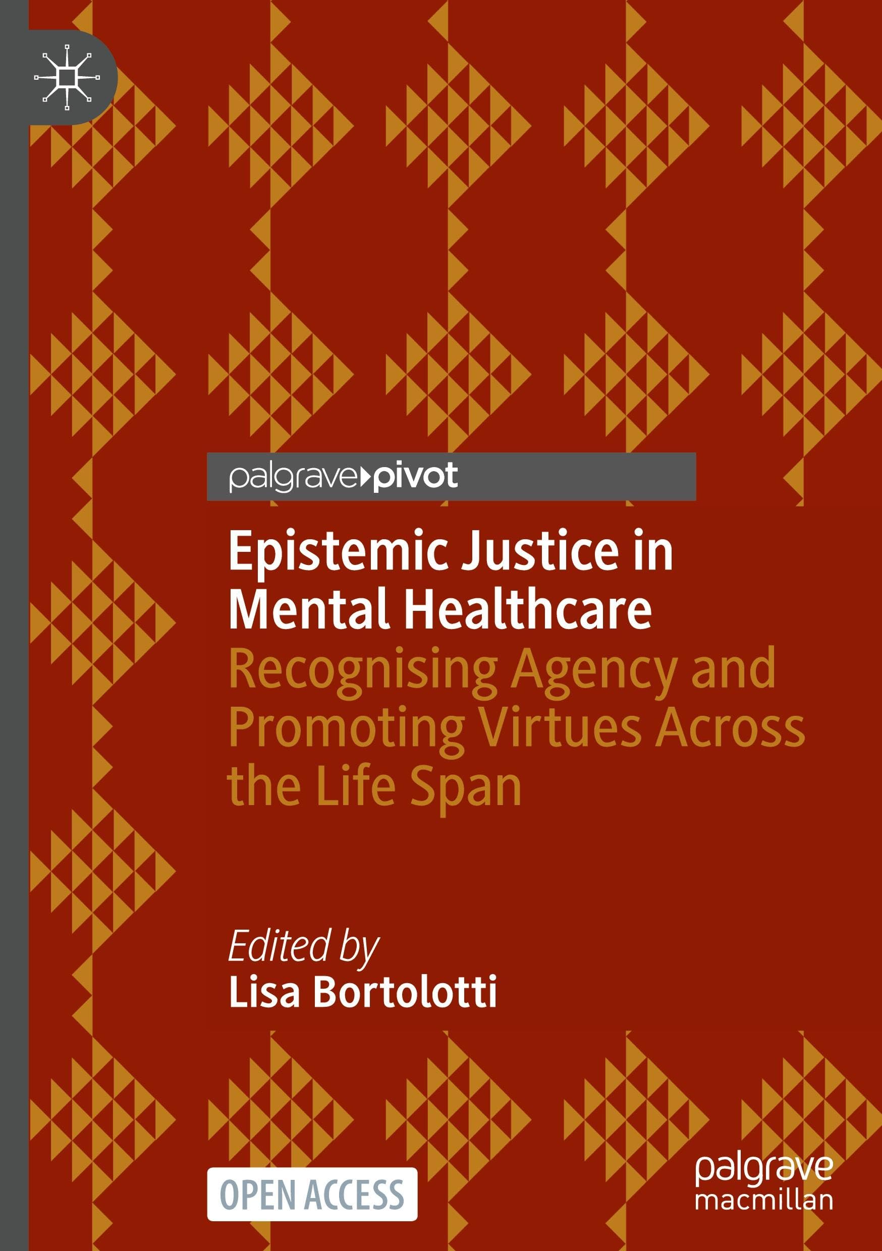 Epistemic Justice in Mental Healthcare: Recognising Agency and Promoting Virtues Across the Life Span