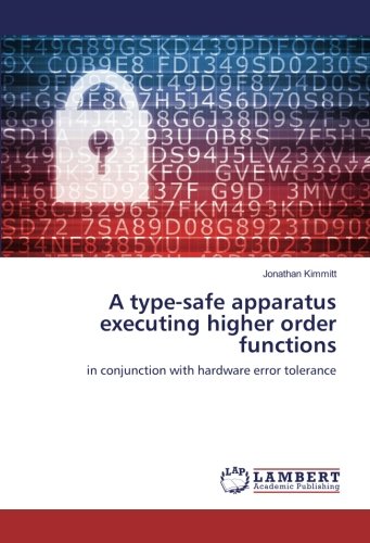 A type-safe apparatus executing higher order functions: in conjunction with hardware error tolerance