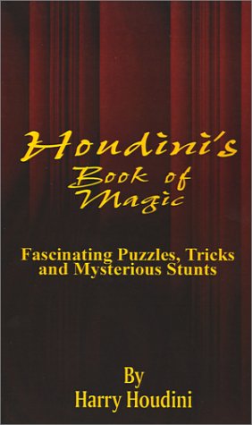 Book of Magic: Fascinating Puzzles, Tricks and Mysterious Stunts