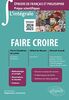 Faire croire : Pierre Choderlos de Laclos, Les liaisons dangereuses ; Alfred de Musset, Lorenzaccio ; Hannah Arendt, Du mensonge en politique dans Du mensonge à la violence, Vérité et politique dans La crise de la culture : épreuve de français et philos..