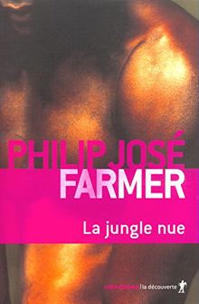 La jungle nue : volume IX des Mémoires intimes de Lord Grandrith