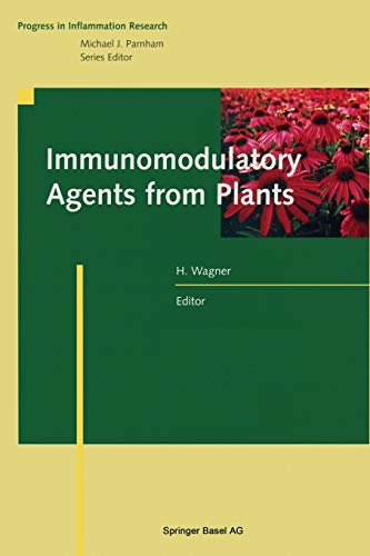 Immunomodulatory Agents from Plants (Progress in Inflammation Research)